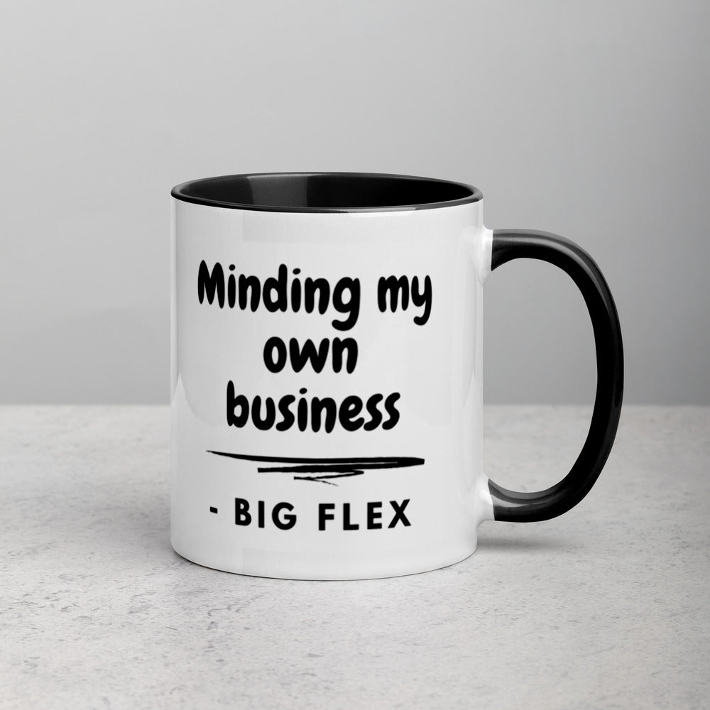 Minding My Own Business - BIG FLEX